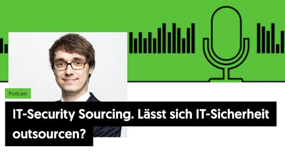 Podcast: IT-Security Sourcing