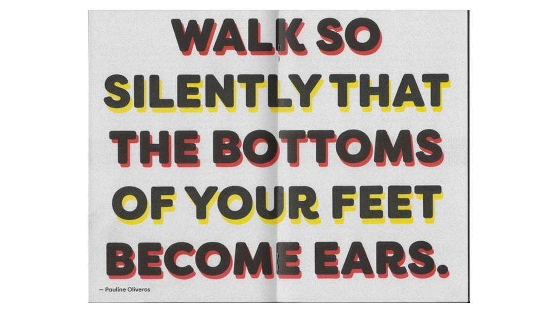 "Walk so silently that the bottoms of your feet become ears" Pauline Oliveros | 3 Essential Practices For Your Emotional Intelligence Toolkit | Catalyst Berlin