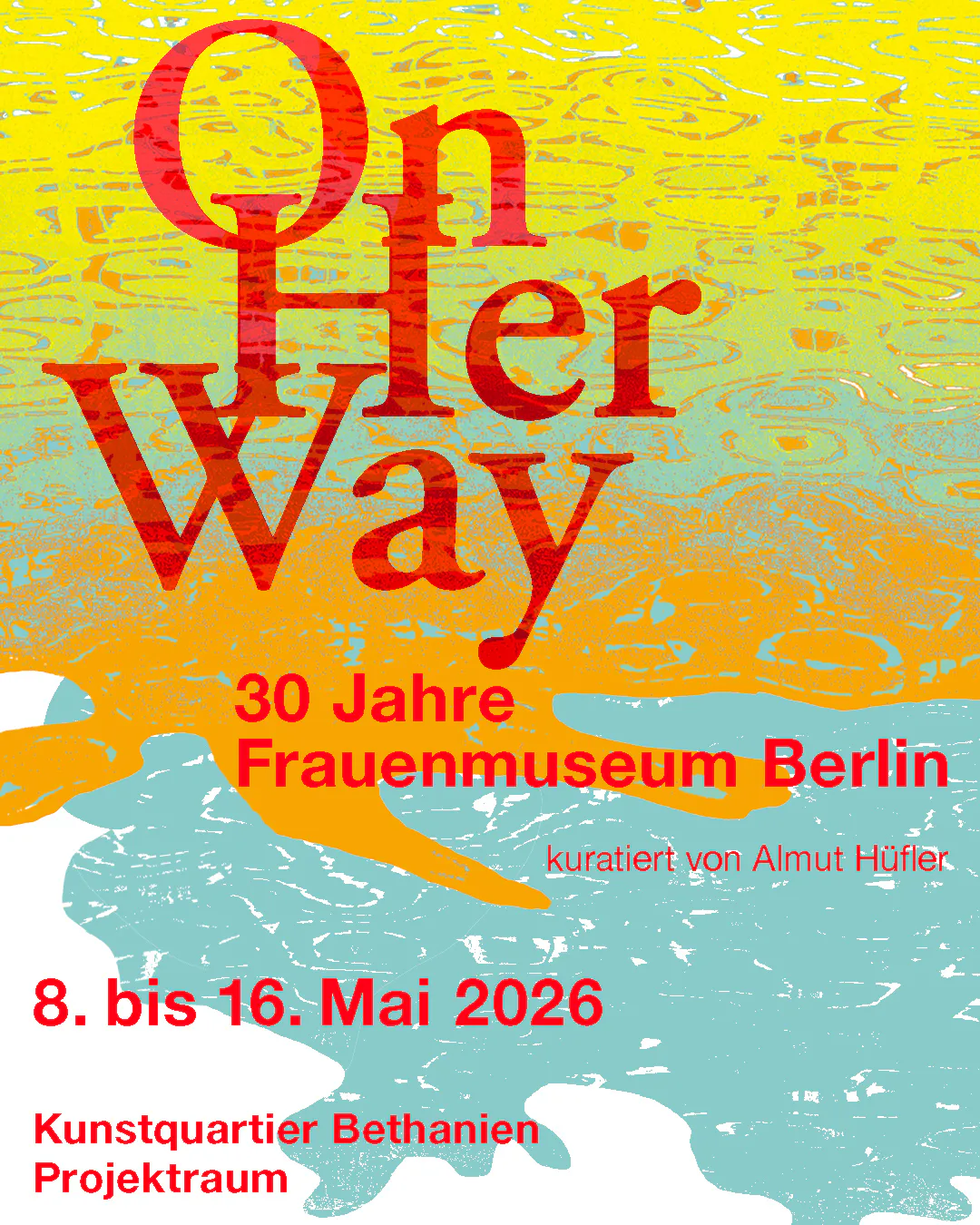 ON HER WAY 30 Years of the Berlin Women’s Museum