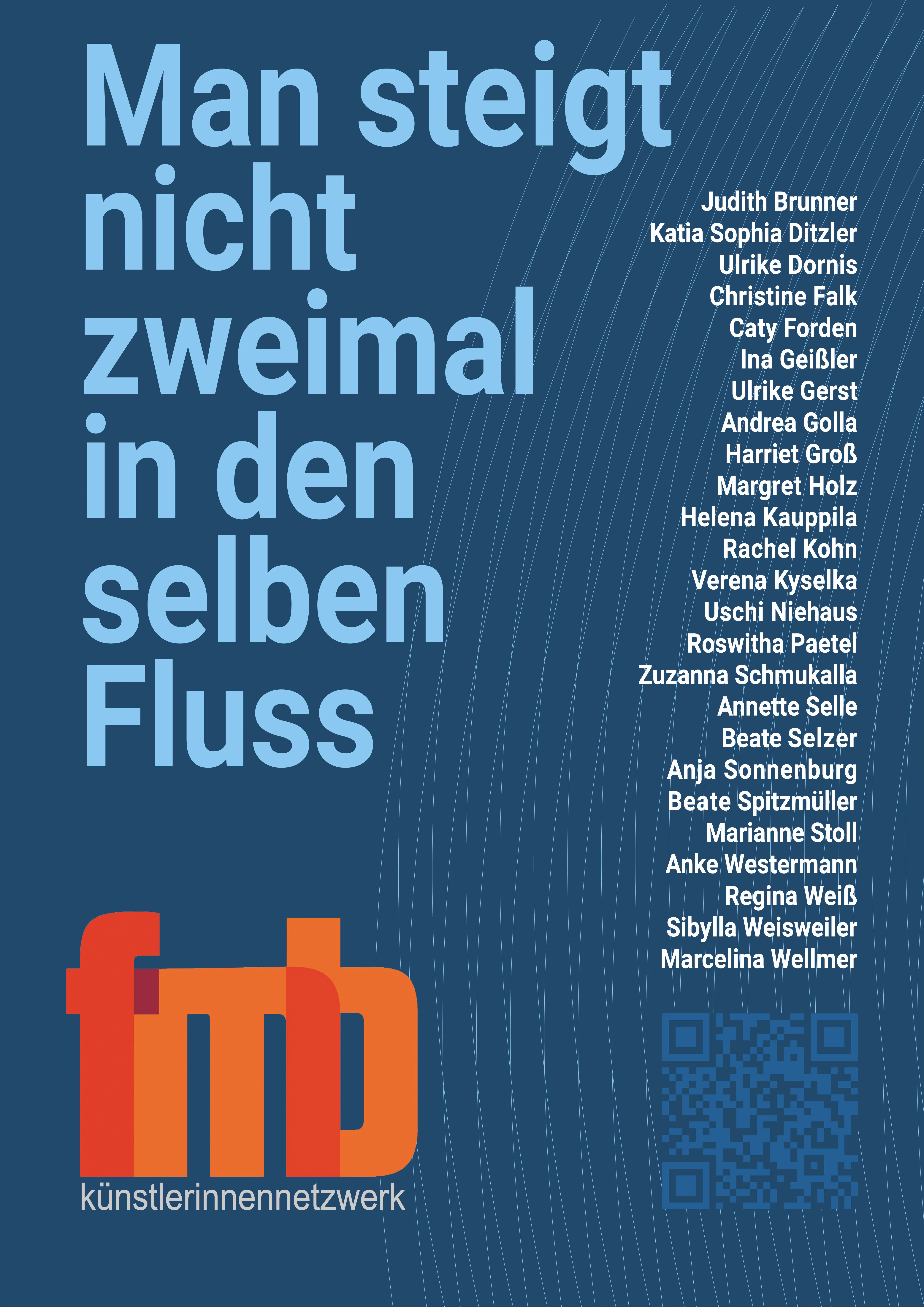 Man steigt nicht zweimal in den selben Fluß