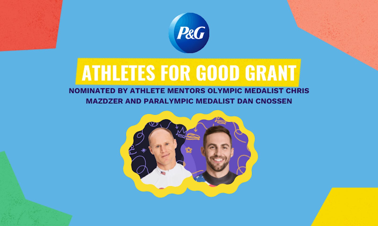 Headshots of Chris Mazdzer and Dan Cnossen with the Proctor & Gamble logo, above the text 'Athletes for Good Grant'