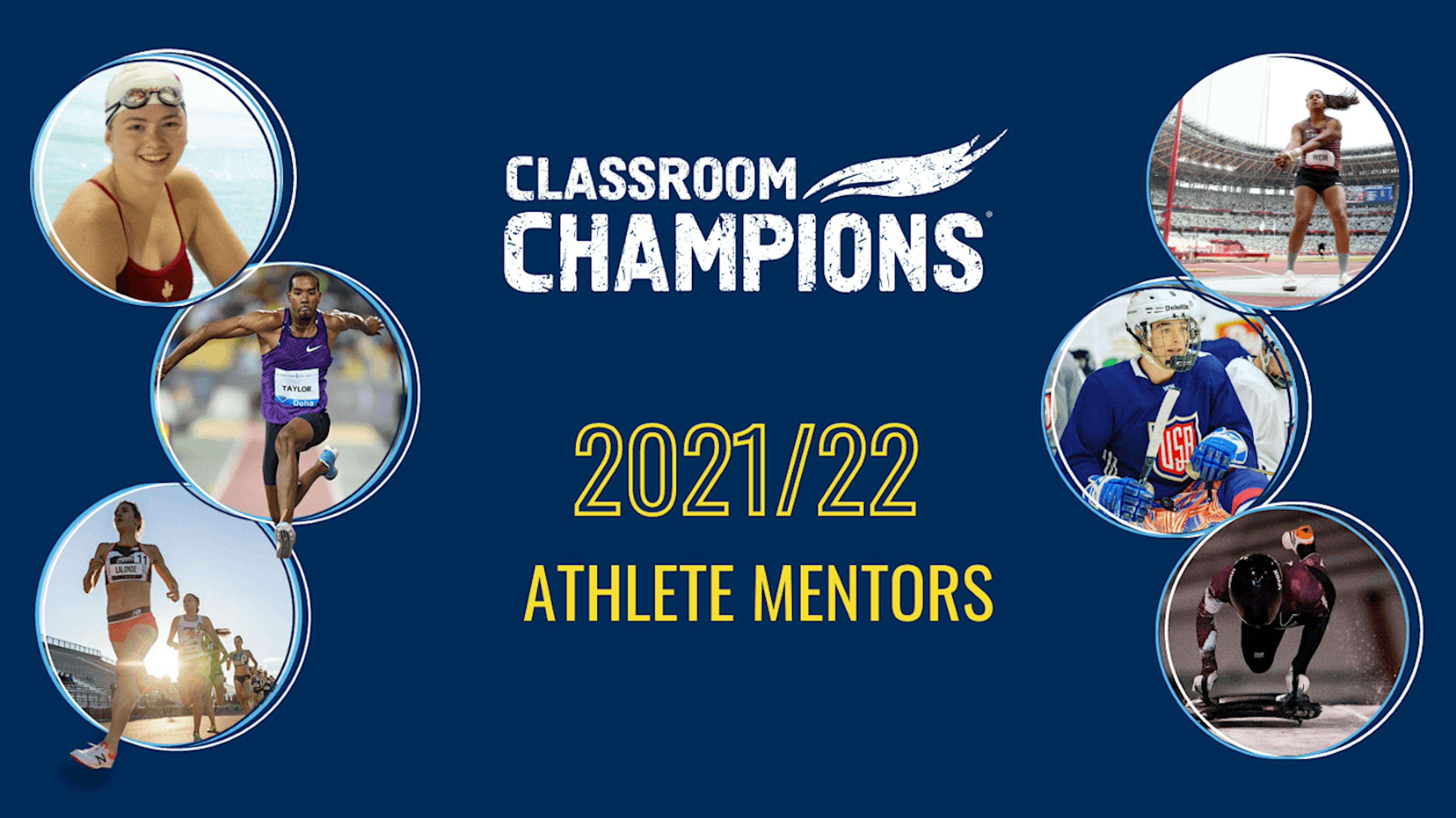 Six athlete photos alongside the text 'Classroom Champions 2021/22 Athlete Mentors'