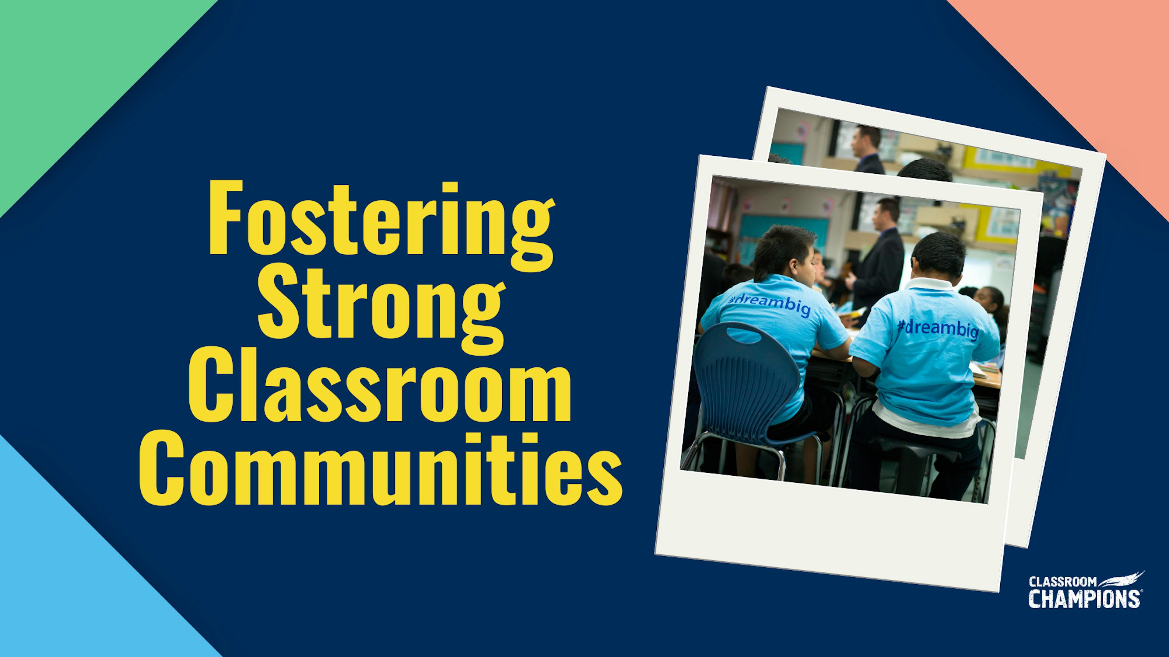 Fostering Strong Classroom Communities