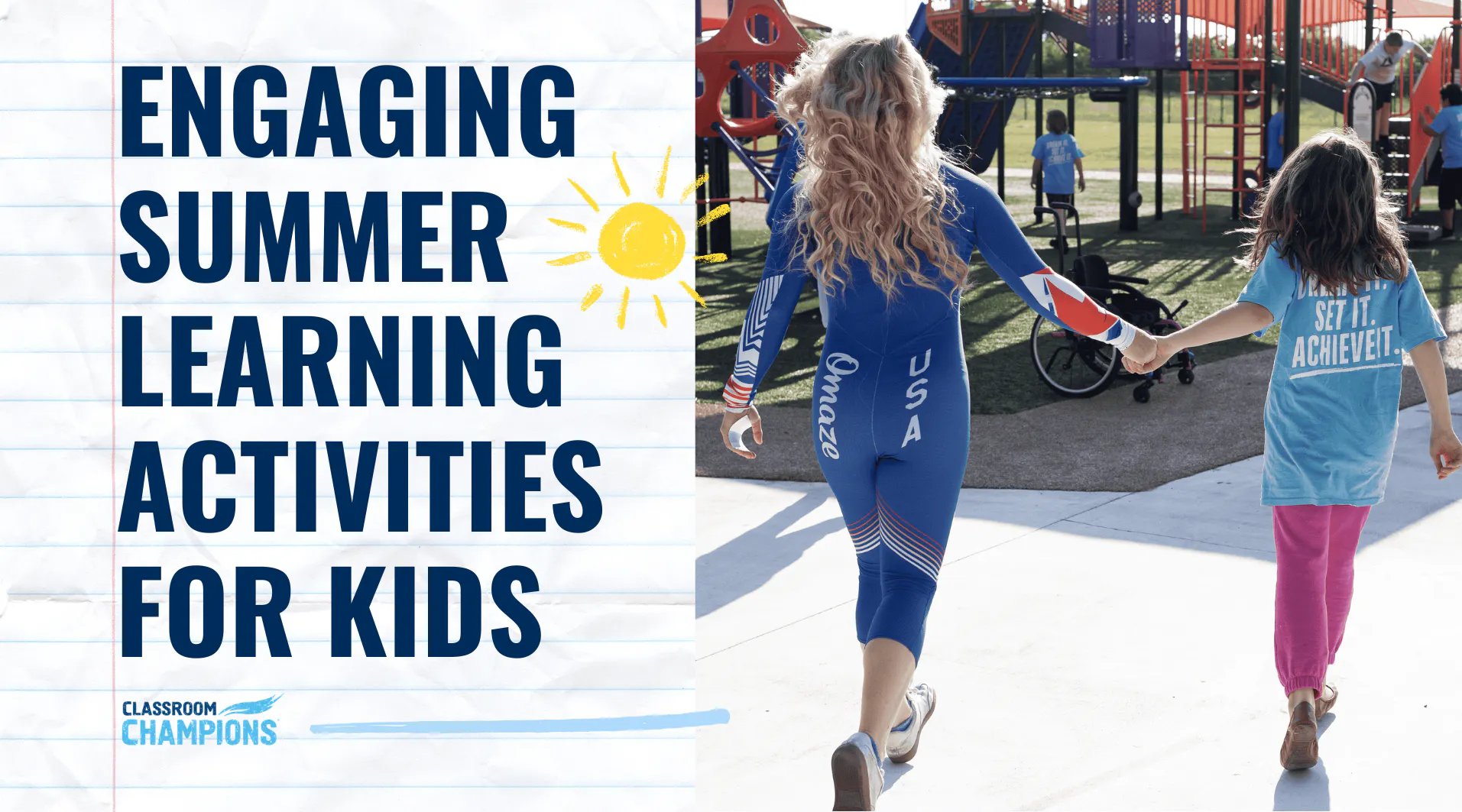 Engaging Summer Learning Activities for Kids | Classroom Champions