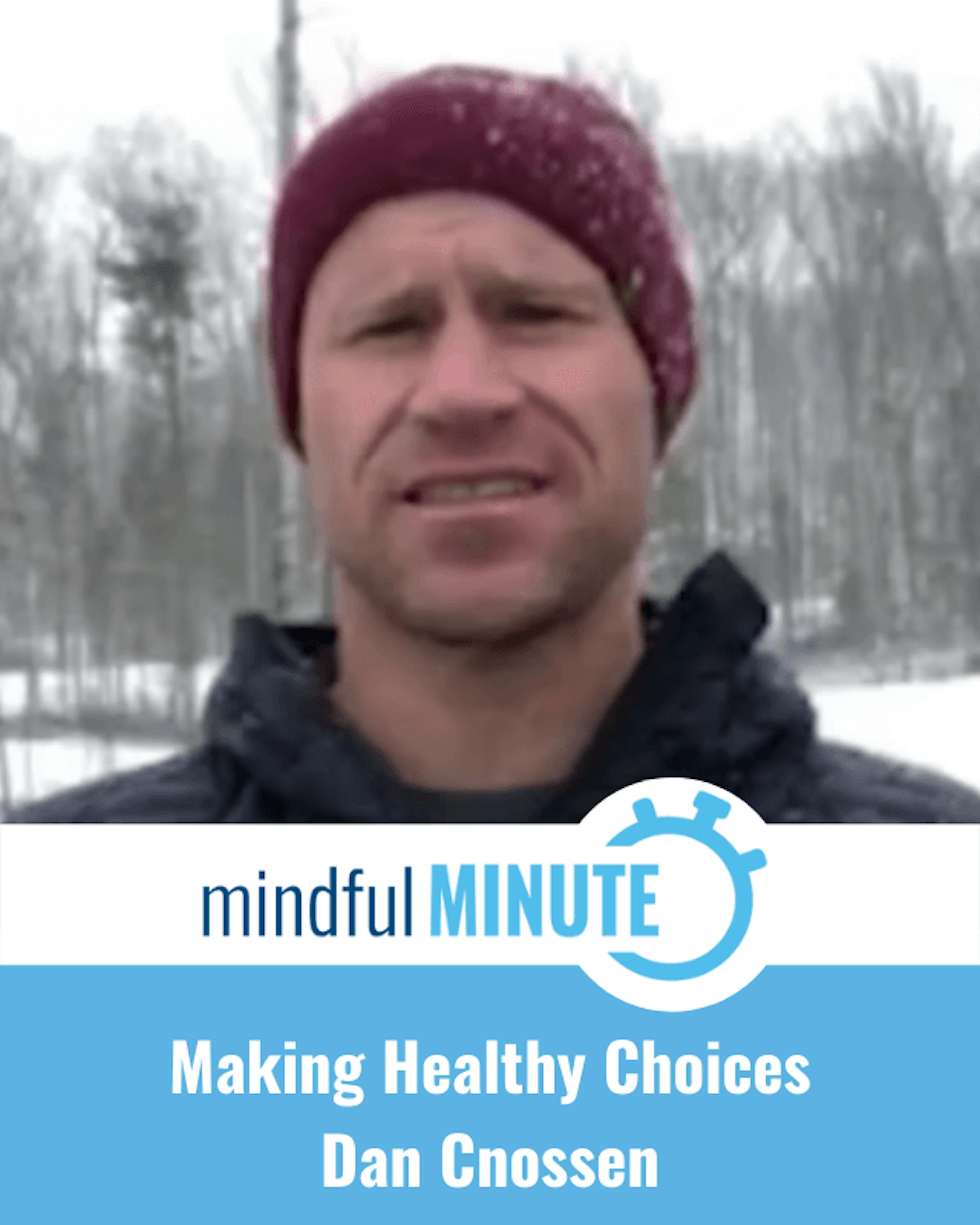 Making Healthy Choices with Dan Cnossen