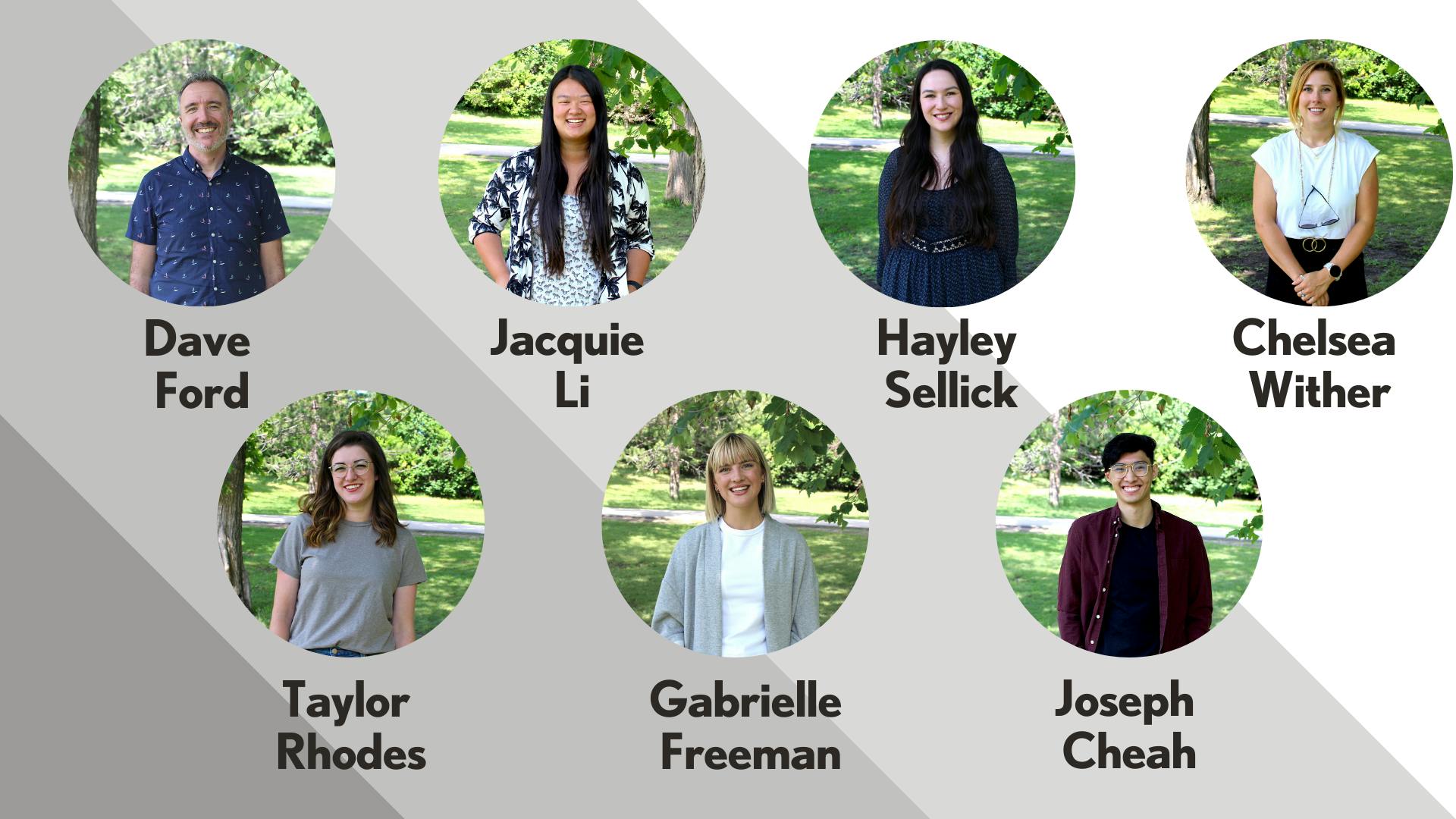 staff photos with names of staff: Dave Ford, Jacquie Li, Hayley Sellick, Chelsea Wither, Taylor Rhodes, Gabrielle Freeman, Joseph Cheah
