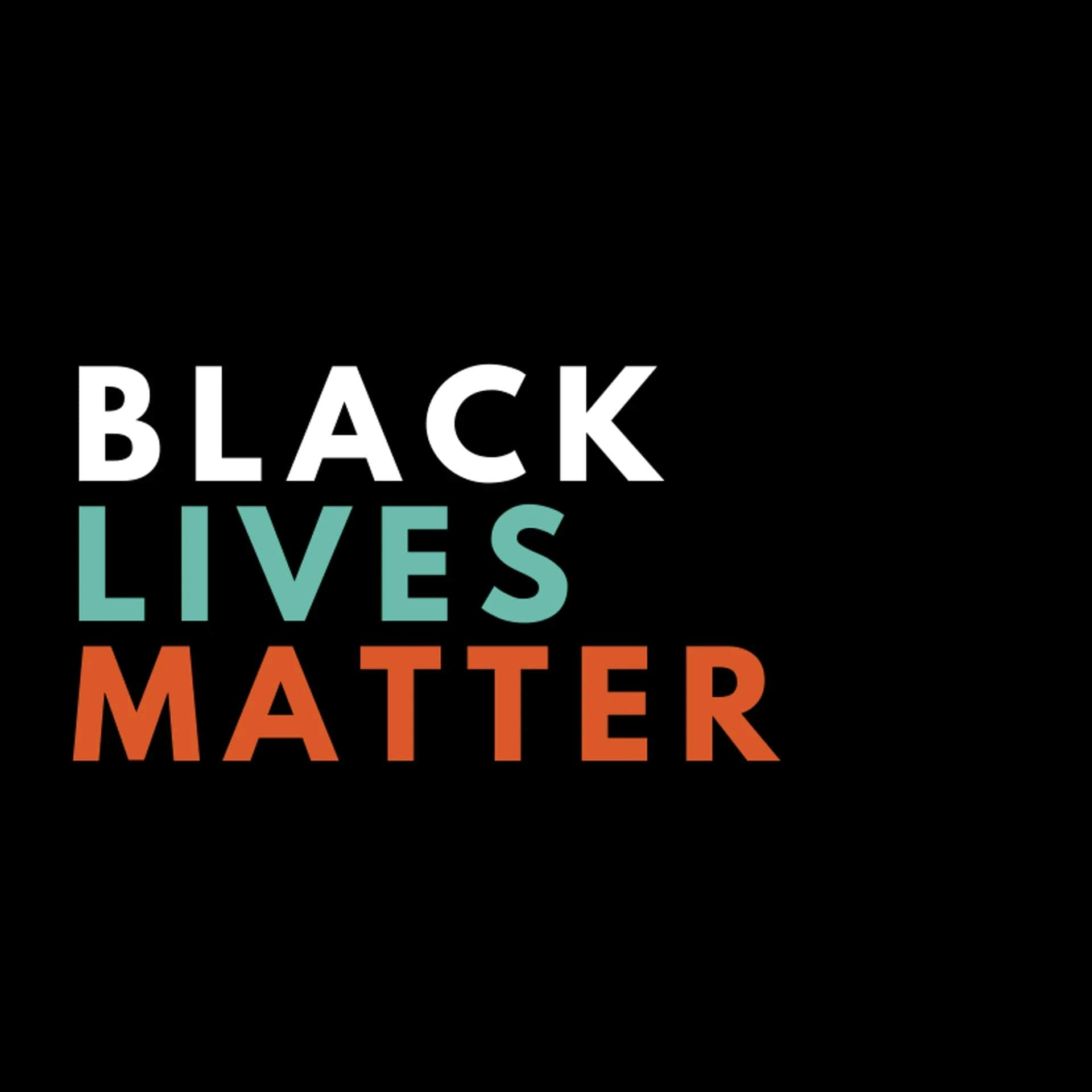 The words 'Black Lives Matter' on a black background