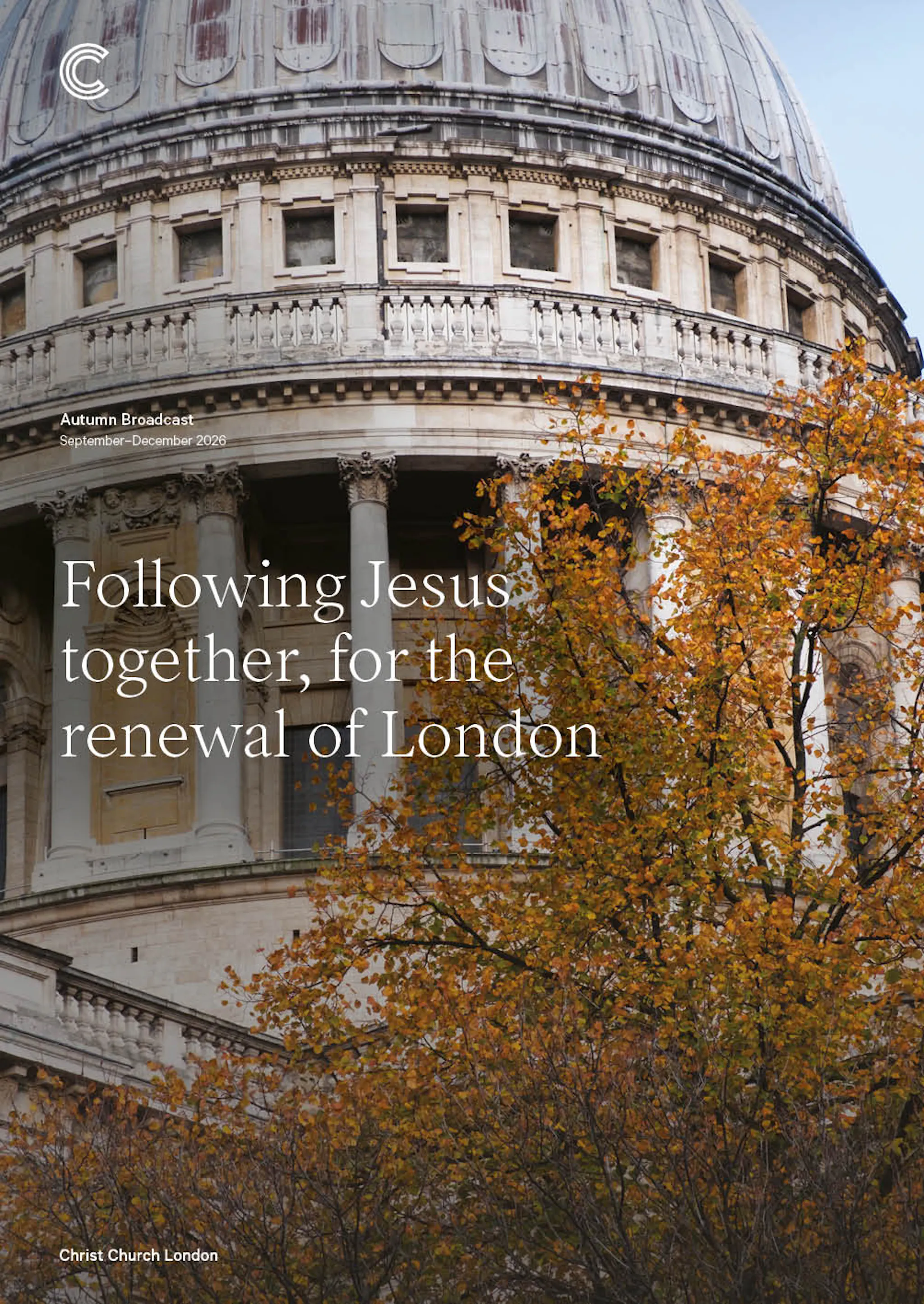 Autumn Broadcast cover showing the dome of St Paul's Cathedral with autumn leaves and the words 'Following Jesus together, for the renewal of London'