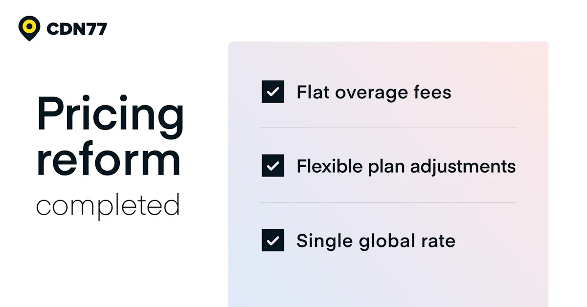 CDN77 caps overage fees at base unit rates to improve predictability