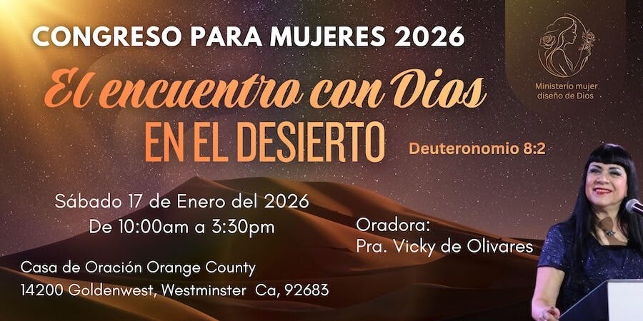 Congreso para mujeres 2026, El encuentro con Dios en el desierto