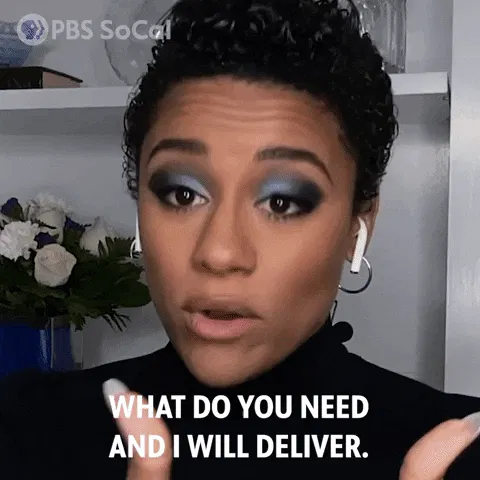 What do you need and I will deliver