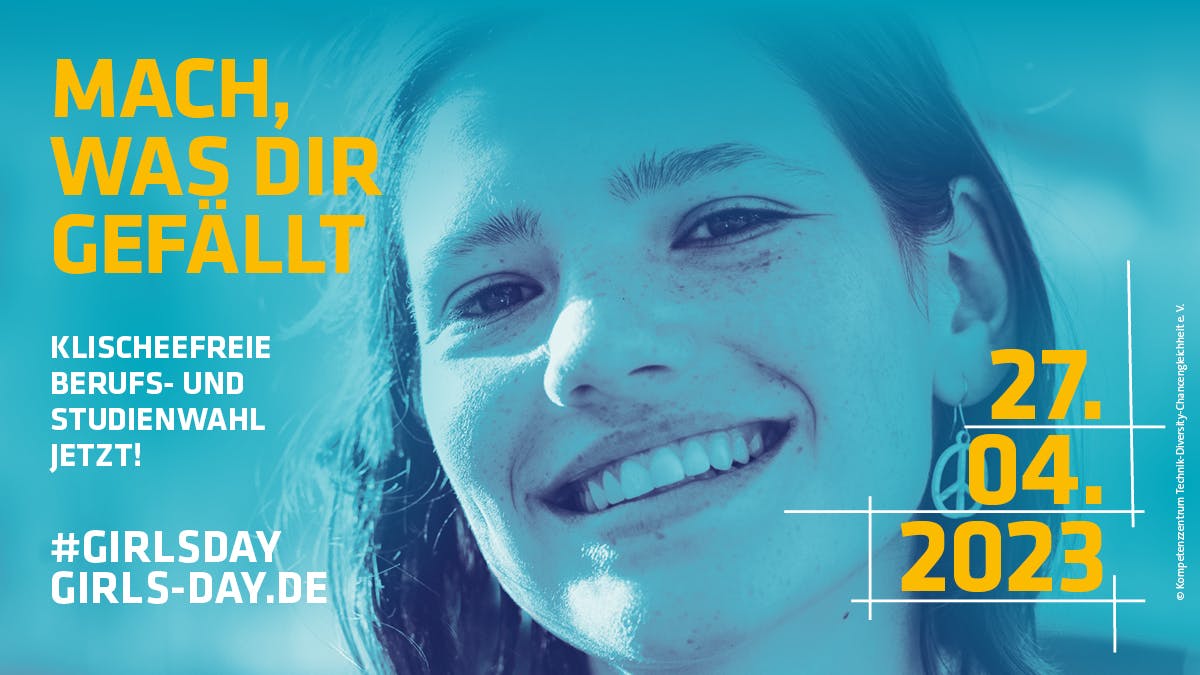 Weiteres Plakat des Girl`s Day 2023. Neben der Bildaufschrift "Mach, was dir gefällt" ist das Gesicht einer jungen Frau zu sehen.