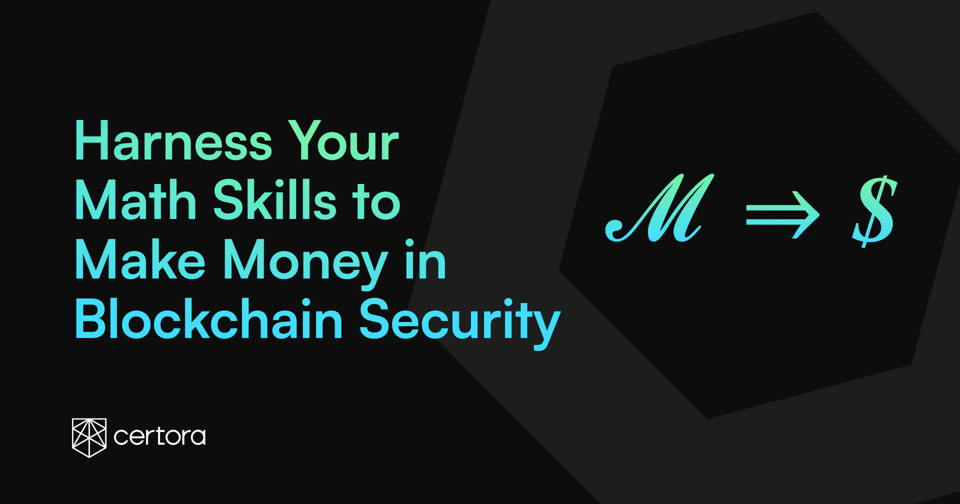 Harness Your Math Skills to Make Money in Blockchain Security