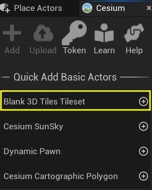 Add a Blank 3D Tiles Tileset to your scene using the Quick Add section of the Cesium panel.