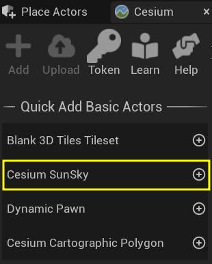 Add a CesiumSunSky actor to the scene using the "Quick Add Basic Actors" section of the Cesium panel.