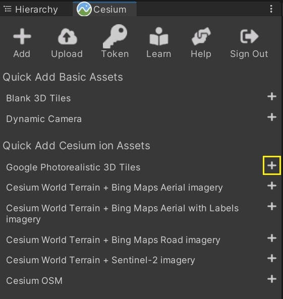 Cesium for Unity: Photorealistic 3D Tiles. Under the Quick Add Cesium ion Assets section of the panel, add "Google Photorealistic 3D Tiles" by clicking the button next to that entry.