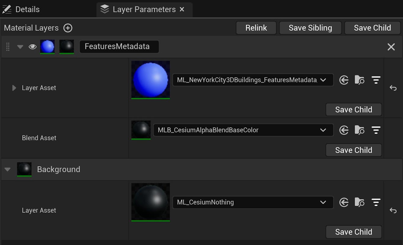 Cesium for Unreal tutorial: Visualize Mesh Features and Metadata. Then, select your material layer under Layer Asset. Finally, select a Blend Asset that is appropriate for your styling logic. 