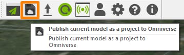 From the Omniverse toolbar, select Publish current model as a project to Omniverse. 