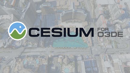 Cesium for O3DE