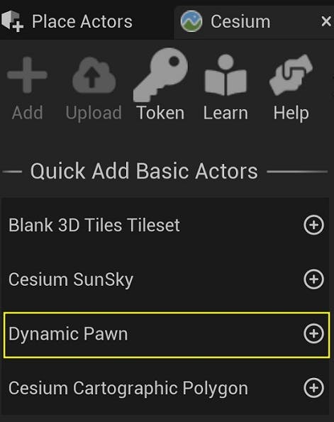 Using the Cesium panel, add a Dynamic Pawn to your scene.