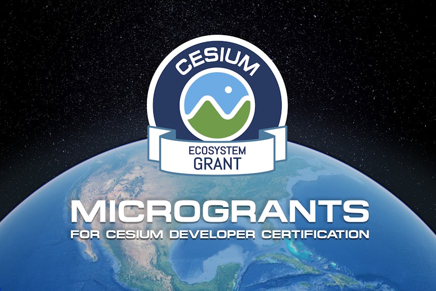 Cesium Ecosystem Grant Program MicroGrants for Cesium Developer Certification