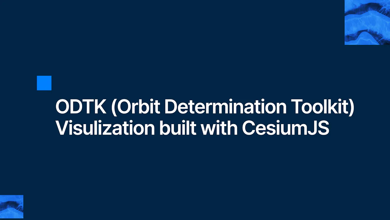 ODTK (Orbit Determination Toolkit) Visualization built with CesiumJS