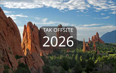 "TAK Offsite 2026" text overlaid on Garden of the Gods picture.