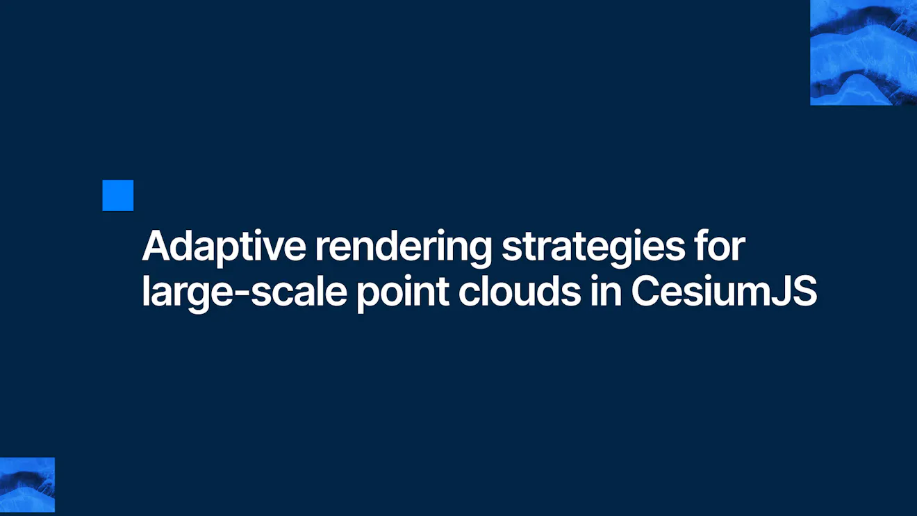 Adaptive rendering strategies for large-scale point clouds in CesiumJS