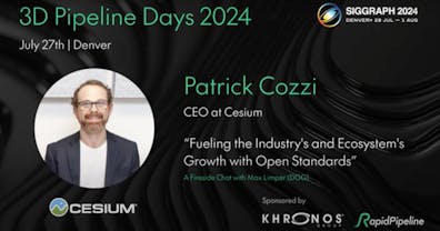 A promotional graphic for "3D Pipeline Days 2024" in Denver on July 27, 2024, featuring Patrick Cozzi, CEO at Cesium. The image includes a circular photo of Patrick Cozzi smiling, wearing glasses and a suit jacket. The event title reads, "Fueling the Industry's and Ecosystem's Growth with Open Standards," with a note indicating it is a fireside chat with Max Limper from DGG. The event is sponsored by the Khronos Group and RapidPipeline, with a SIGGRAPH 2024 logo in the top right corner. The background features a dark, abstract design.