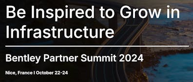 Background image is a bridge along a coast. Text reads "Be inspired to grow in infrastructure. Bentley Partner Summit 2024. Nice, France. October 22-24."