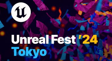 Unreal Fest '24 Tokyo graphic