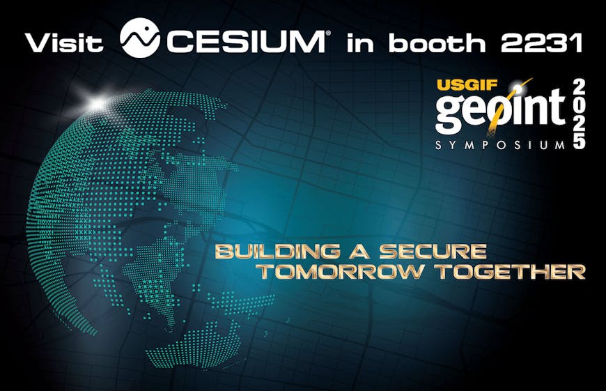 Visit Cesium in booth 2231 at GEOINT Symposium 2025. Building a secure tomorrow together.
