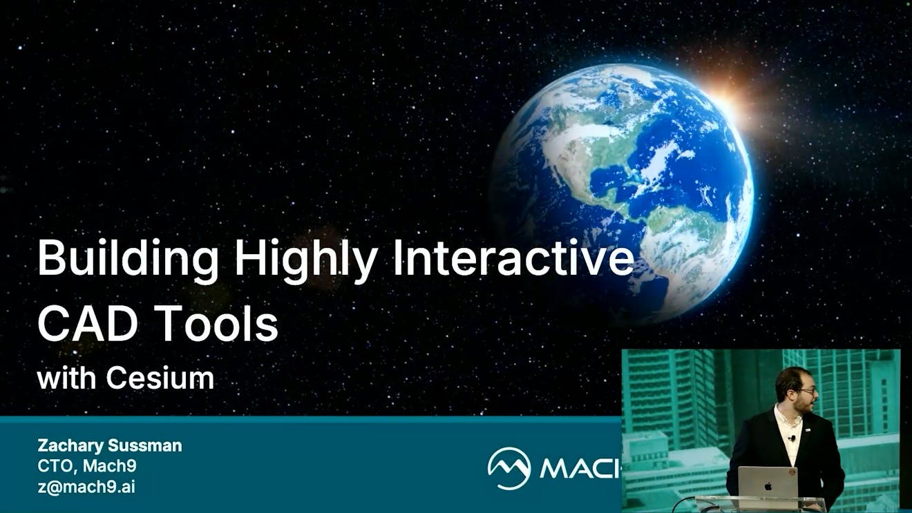 2025 Cesium Developer Conference: Building Highly Interactive CAD Tools with Cesium