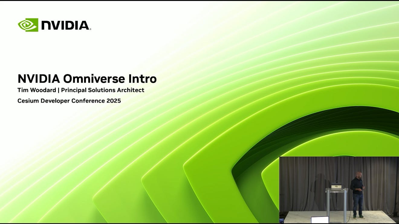 2025 Cesium Developer Conference: Cesium Deep Dive, Part 6: NVIDIA Omniverse Architecture and Applications