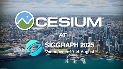 3D data of Vancouver, Canada, in the background, with "Cesium at SIGGRAPH 2025, Vancouver+, 10-14 August" text on top.
