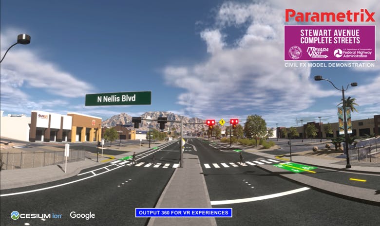 VR headsets were used to immerse the public in proposed designs during outreach efforts for the Stewart Avenue Complete Streets project. Courtesy Parametrix. Image shows VR model of the intersection at N Nellis Blvd. and Stewart Avenue under a clear sky with scattered clouds. The scene includes buildings, street signs, traffic lights, and road markings. The top right corner features the Parametrix logo and the text "STEWART AVENUE COMPLETE STREETS" alongside logos for Nevada DOT and the Federal Highway Administration. Logos for Cesium ion and Google appear at the bottom left, and "OUTPUT 360 FOR VR EXPERIENCES" is labeled at the bottom center.