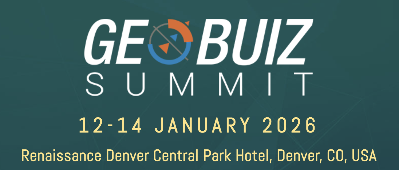 GeoBuiz Summit. 12-14 January 2026. Renaissance Denver Central Park Hotel, Denver, CO, USA.