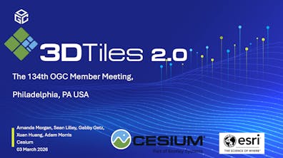 3D Tiles 2.0 preview at the 134th OGC Member Meeting in Philadelphia, March 3, 2026.