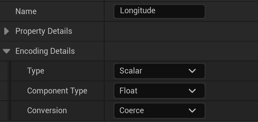 Cesium for Unreal tutorial: Visualize Mesh Features and Metadata. For the Longitude property, its double-precision values will be coerced to single-precision float values, since there is no universal support for double-precision textures.