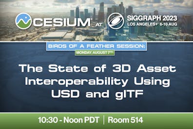Cesium at SIGGRAPH 2023