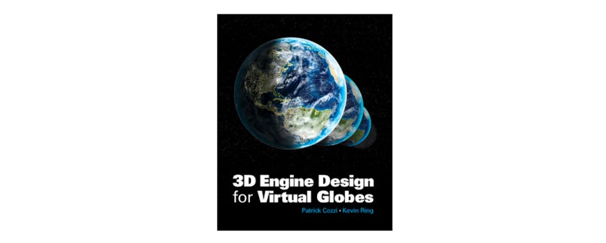 3D Engine Design for Virtual Globes