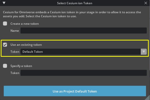 Cesium for Omniverse tutorial: A new window will appear to configure the token. Select the Use an existing token checkbox, and choose Default Token from the drop-down menu. Then, press the Use as Project Default Token button.