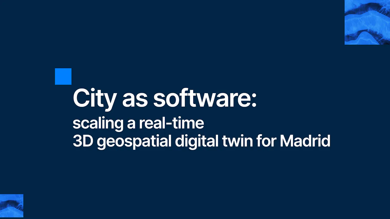 City as software: scaling a real-time 3D geospatial digital twin for Madrid