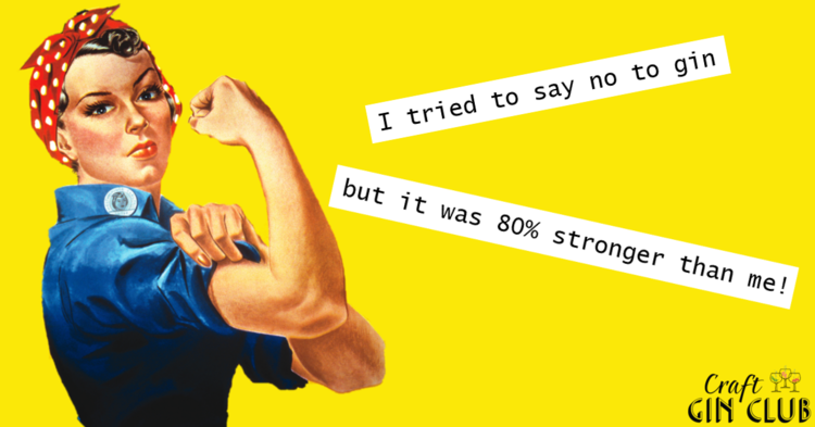 Rosie Riveter Gin Quote