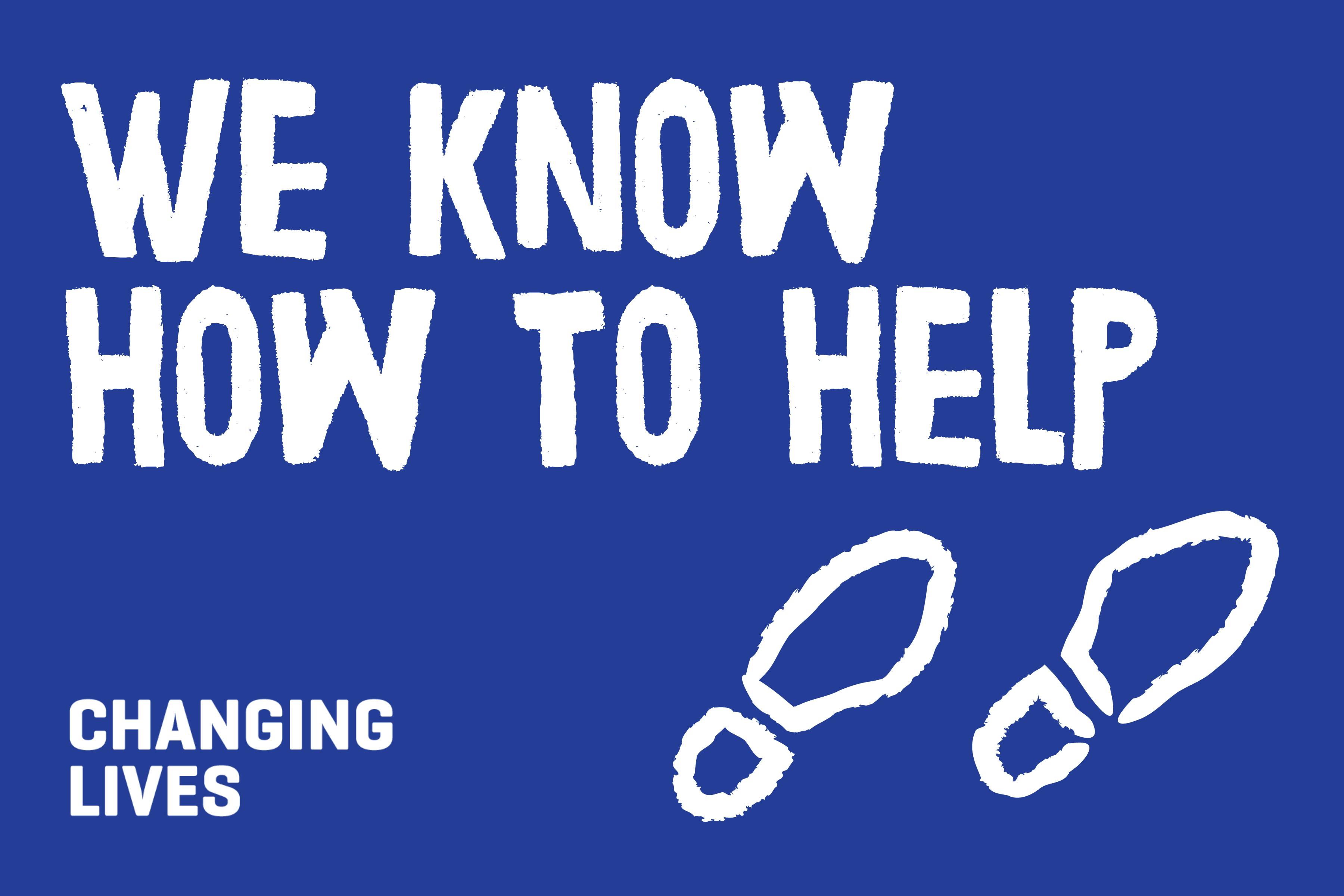 We Know How to Help
