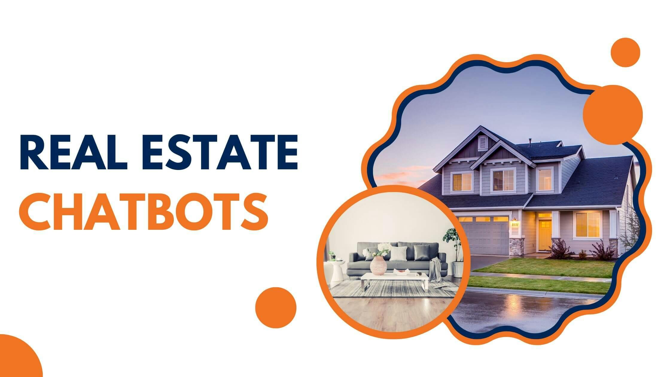 Our Picks for the Top 7 Real Estate Chatbots