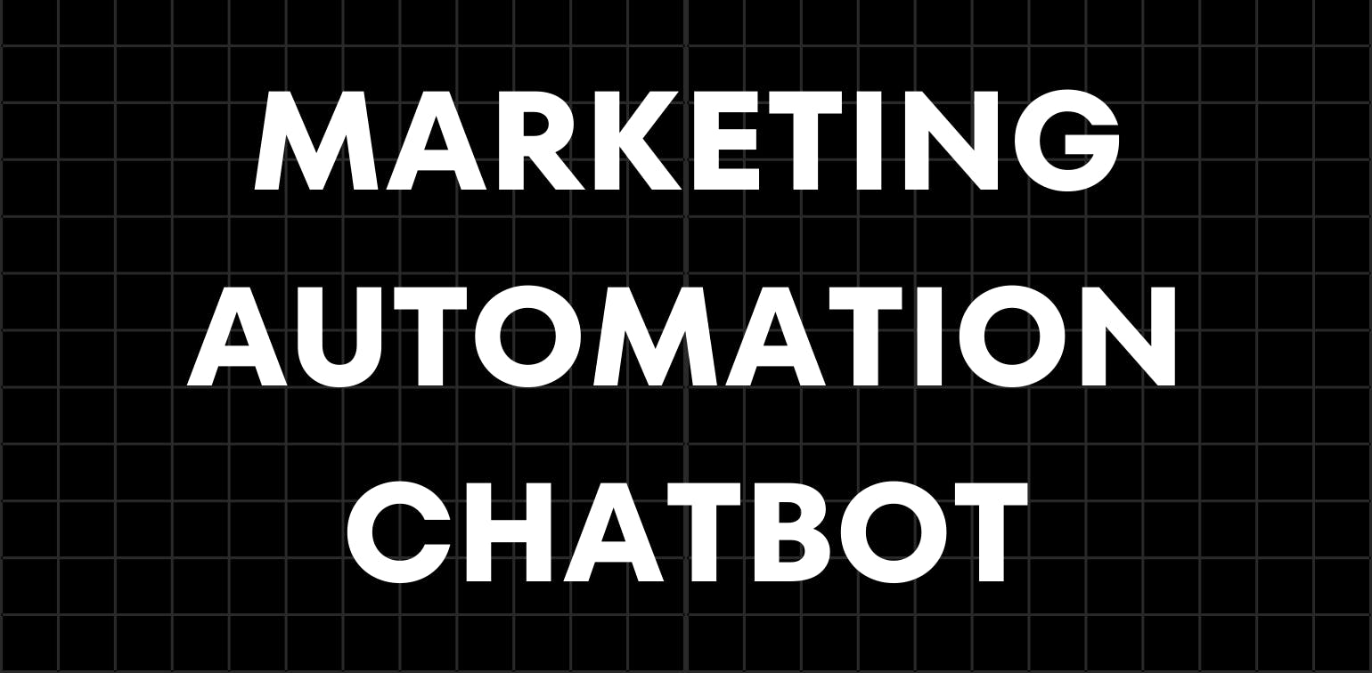 What Is a Marketing Automation Chatbot and How Can It Transform Your Marketing Strategy?