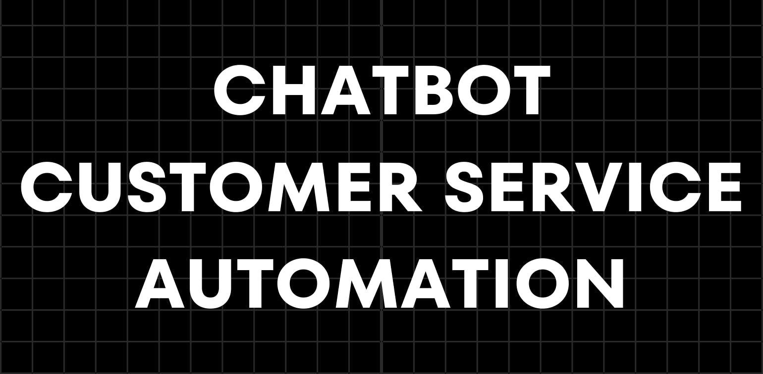 Chatbot Customer Service Automation for Enhanced Support Efficiency