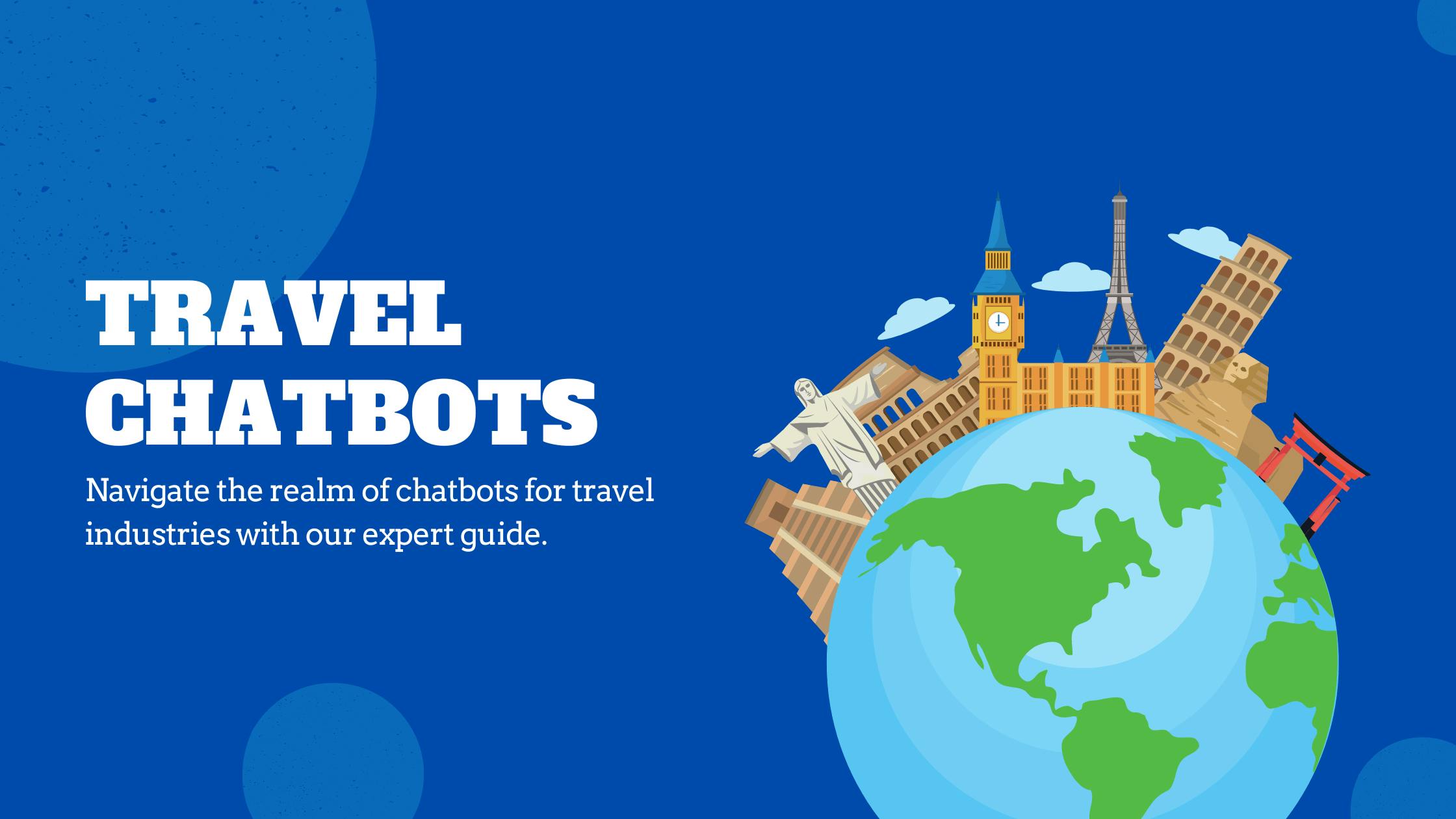 We Tested the 3 Best Chatbots for Travel Industry and Here's What We Found