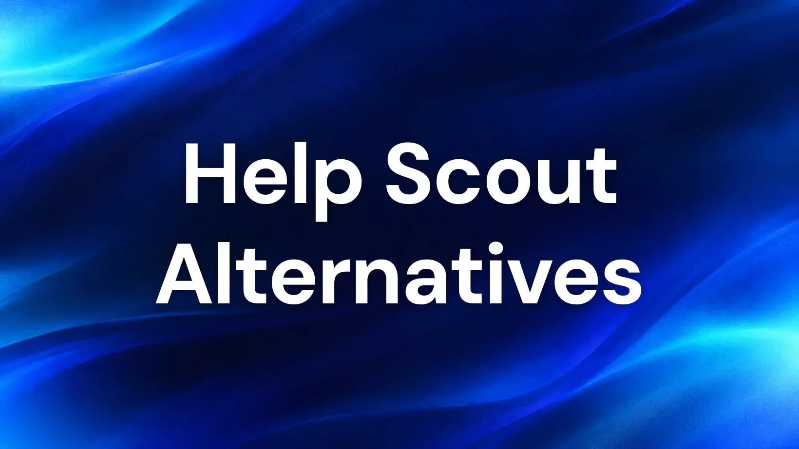 6 best Help Scout alternatives